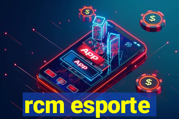 rcm esporte